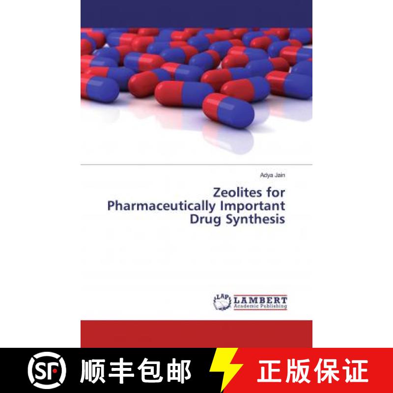 预订 Zeolites for Pharmaceutically Important Drug Synthesis [9786139941346]