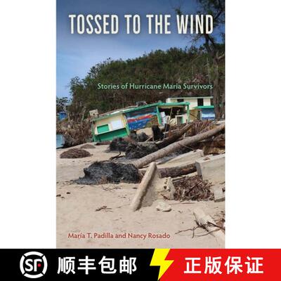 【3-4周达】Tossed to the Wind – Stories of Hurricane Maria Survivors [9781683401506]