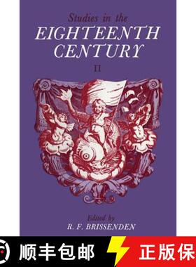 【3-4周达】Studies in the Eighteenth Century II – Papers presented at the Second David Nichol Smith ... [9781442652279]