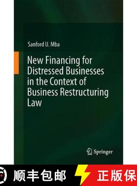 【3-4周达】New Financing for Distressed Businesses in the Context of Business Restructuring Law [9783030197483]