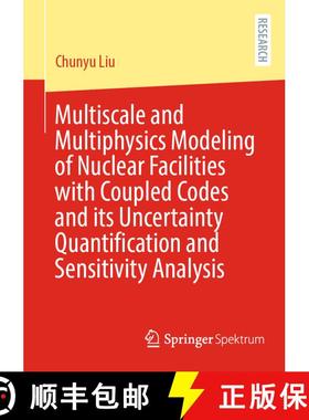 【3-4周达】Multiscale and Multiphysics Modeling of Nuclear Facilities with Coupled Codes and its Unce... [9783658434212]
