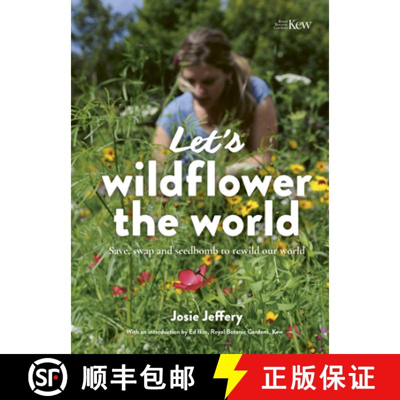 【2-3周达】Let's Wildflower the World: Save, Swap and Seedbomb to Rewild Our World [9780711275393]