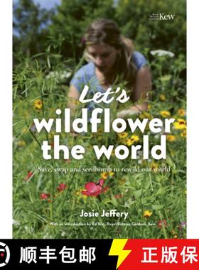 【3-4周达】Let's Wildflower the World: Save, Swap and Seedbomb to Rewild Our World [9780711275393]