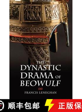 【3-4周达】The Dynastic Drama of Beowulf [9781843845515]