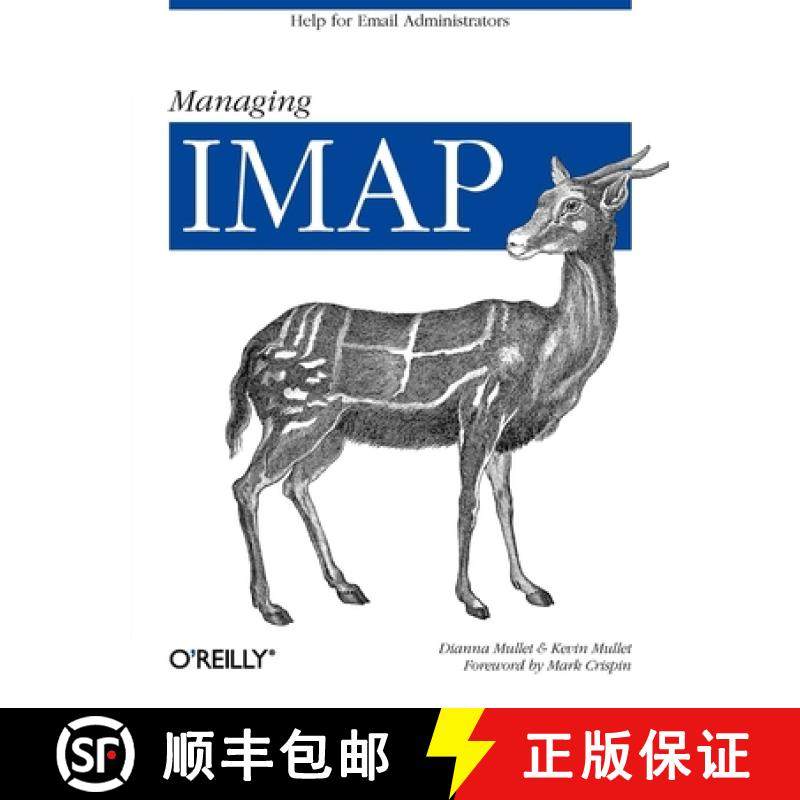 预订 Managing IMAP: Help for Email Administrators [9780596000127]