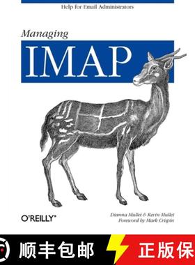 预订 Managing IMAP: Help for Email Administrators [9780596000127]