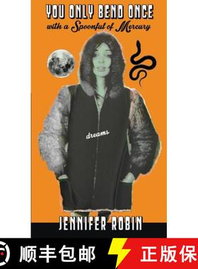 预订 You Only Bend Once with a Spoonful of Mercury [9781736538883]