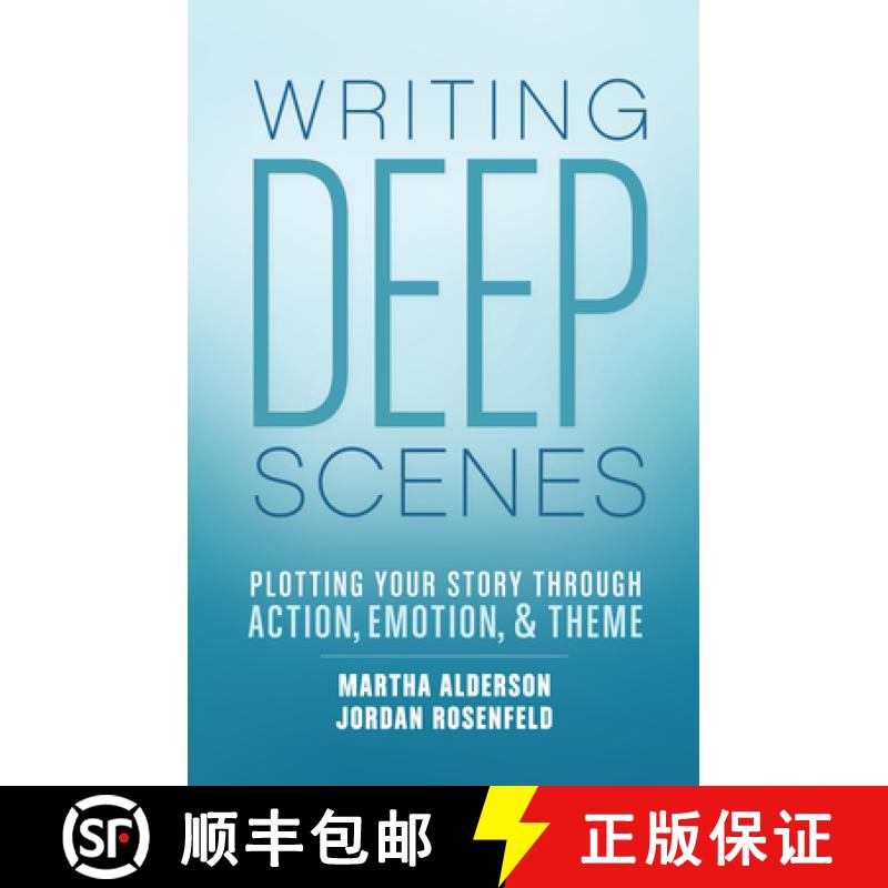 【3-4周达】Deep Scenes: Plotting Your Story Scene by Scene through Action, Emotion, and Theme [9781599638836]