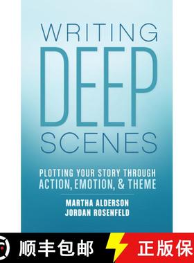 【3-4周达】Deep Scenes: Plotting Your Story Scene by Scene through Action, Emotion, and Theme [9781599638836]