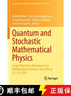 【3-4周达】Quantum and Stochastic Mathematical Physics: Sergio Albeverio, Adventures of a Mathematici... [9783031140334]
