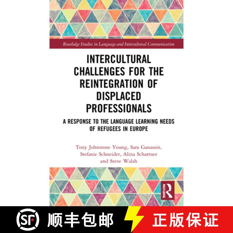 【4周达】Intercultural Challenges for the Reintegration of Displaced Professionals: A Response to the... [9780367469566]