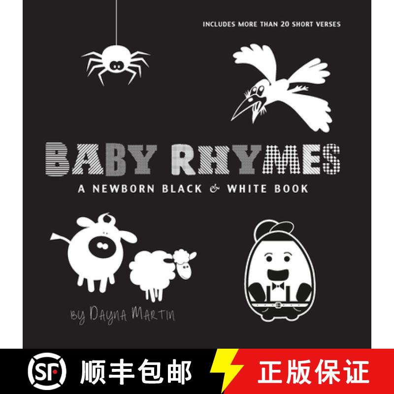 【2-3周达】Baby Rhymes: A Newborn Black & White Book: 22 Short Verses, Humpty Dumpty, Jack and Jill, ... [9781772266924]