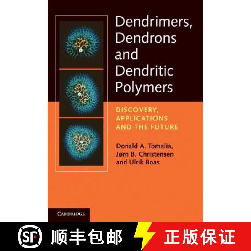 【3-4周达】Dendrimers, Dendrons, and Dendritic Polymers: Discovery, Applications, and the Future [9780521515801]