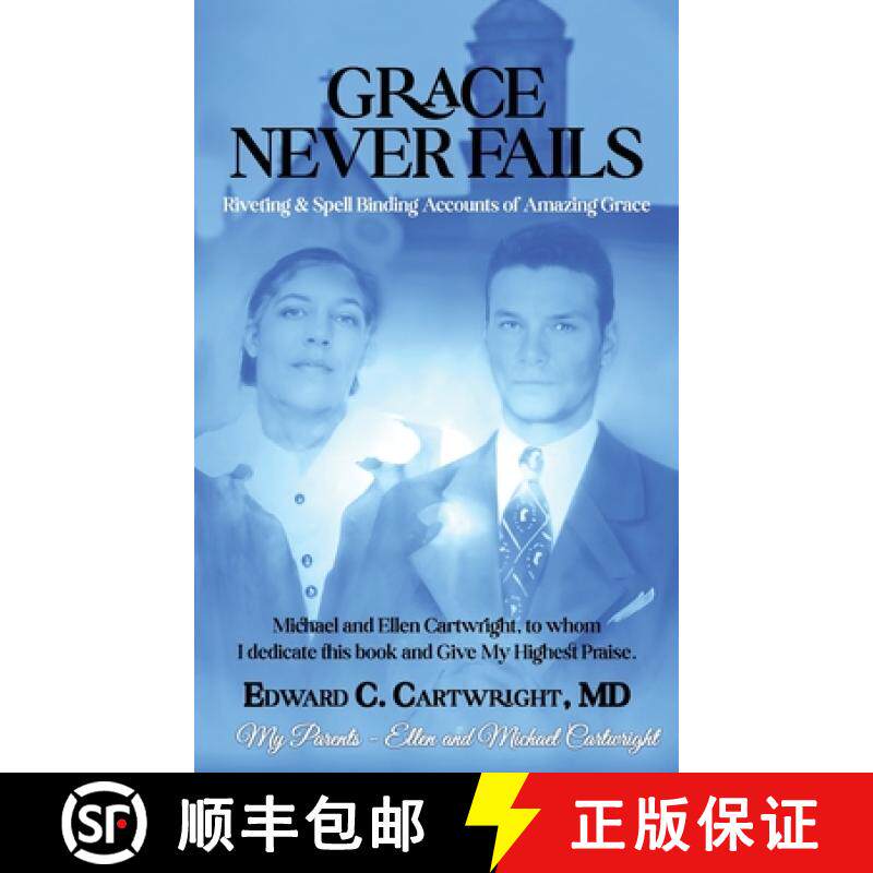 【3-4周达】Grace Never Fails: Riveting & Spell Binding Accounts of Amazing Grace [9798893245745]