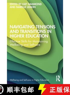 【3-4周达】Navigating Tensions and Transitions in Higher Education: Effective Skills for Maintaining ... [9781032701363]