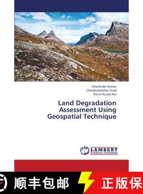 预订 Land Degradation Assessment Using Geospatial Technique [9783659341298]