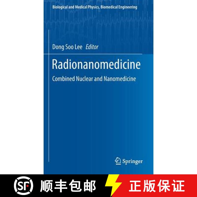 【3-4周达】Radionanomedicine : Combined Nuclear and Nanomedicine [9783319677194]