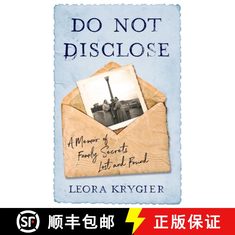 【3-4周达】Do Not Disclose : A Memoir Of Family Secrets Lost and Found [9781647421595]