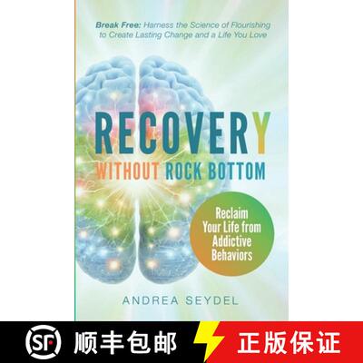 【3-4周达】Recovery Without Rock Bottom: Reclaim Your Life from Addictive Behaviors [9781990461972]