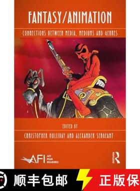 【3-4周达】Fantasy/Animation: Connections Between Media, Mediums and Genres [9781138054370]