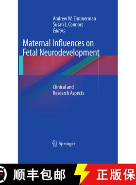 【3-4周达】Maternal Influences on Fetal Neurodevelopment : Clinical and Research Aspects [9781603279208]