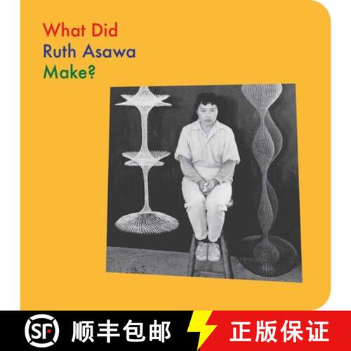 【3-4周达】精装 What Did Ruth Asawa Make? [9781644231609]