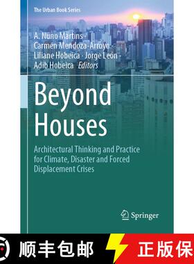 【3-4周达】Beyond Houses: Architectural Thinking and Practice for Climate, Disaster and Forced Displa... [9783031614057]