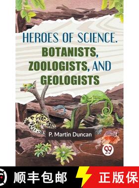 【3-4周达】Heroes Of Science. Botanists, Zoologists, And Geologists [9789358717624]
