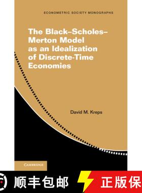 【3-4周达】The Black-Scholes-Merton Model as an Idealization of Discrete-Time Economies [9781108707657]