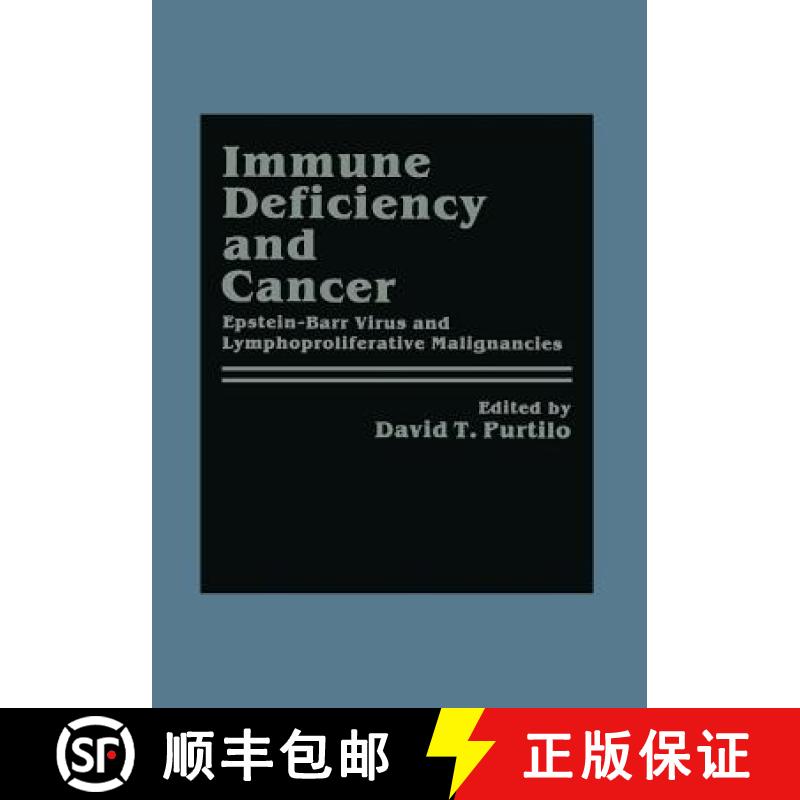 【3-4周达】Immune Deficiency and Cancer: Epstein-Barr Virus and Lymphoproliferative Malignancies [9781468447620]