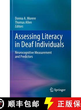 【3-4周达】Assessing Literacy in Deaf Individuals : Neurocognitive Measurement and Predictors [9781461452683]