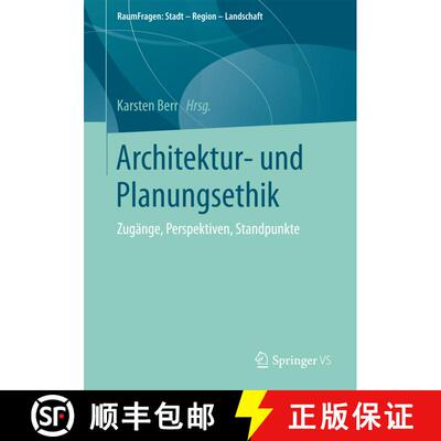 【3-4周达】Architektur- und Planungsethik : Zugänge, Perspektiven, Standpunkte (1. Aufl. 2017) (1. A... [9783658149727]