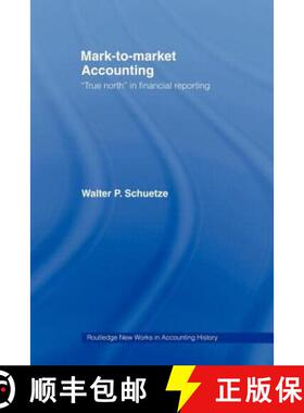 【3-4周达】Mark to Market Accounting: 'True North' in Financial Reporting [9780415439855]