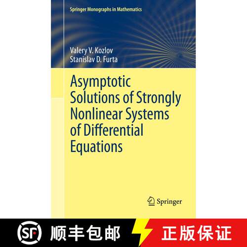 【3-4周达】Asymptotic Solutions of Strongly Nonlinear Systems of Differential Equations [9783642432408]