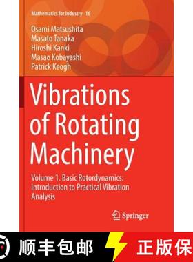 【3-4周达】Vibrations of Rotating Machinery : Volume 1. Basic Rotordynamics: Introduction to Practica... [9784431566588]