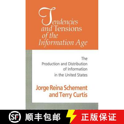 【3-4周达】Tendencies and Tensions of the Information Age : Production and Distribution of Informatio... [9781560009283]