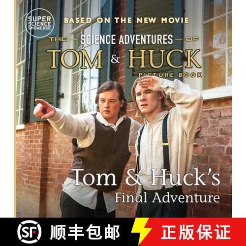 【3-4周达】Tom & Huck's Final Adventure: The Science Adventures of Tom & Huck (Super Science Showcase... [9781958721636]