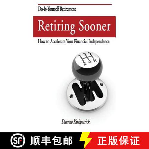 【3-4周达】Retiring Sooner: How to Accelerate Your Financial Independence [9780989283007]