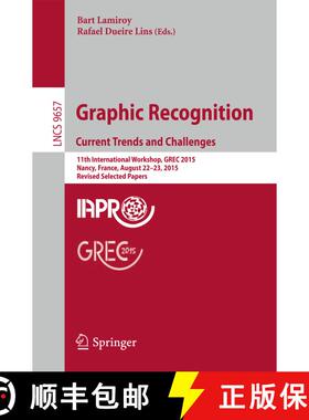 【3-4周达】Graphic Recognition. Current Trends and Challenges: 11th International Workshop, GREC 2015... [9783319521589]