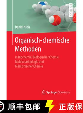 【3-4周达】Organisch-chemische Methoden: in Biochemie, Biologischer Chemie, Molekularbiologie und Med... [9783662530122]