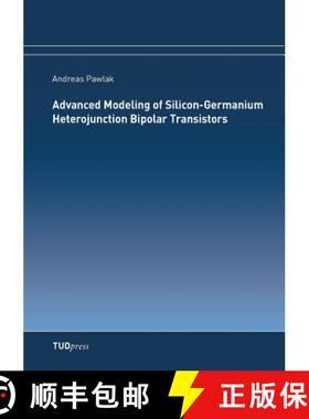 【3-4周达】Advanced Modeling of Silicon-Germanium Heterojunction Bipolar Transistors [9783959080286]