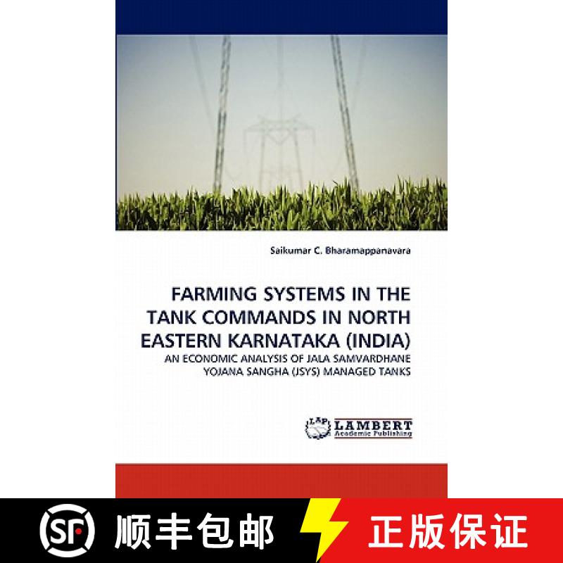 预订 Farming Systems in the Tank Commands in North Eastern Karnataka (India) [9783843384551]