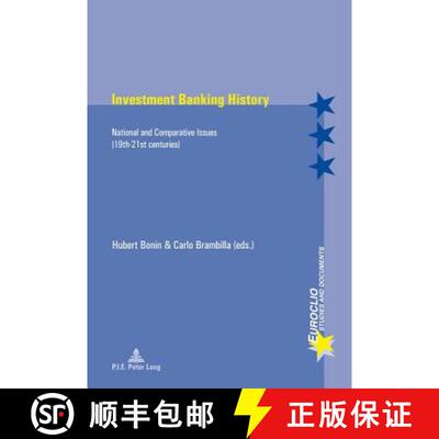 【3-4周达】Investment Banking History: National and Comparative Issues (19th-21st Centuries) [9782875741158]