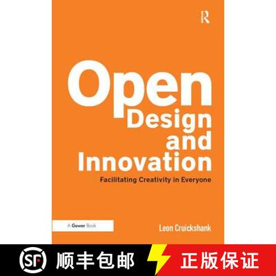 【3-4周达】精装 Open Design and Innovation: Facilitating Creativity in Everyone [9781409448549]