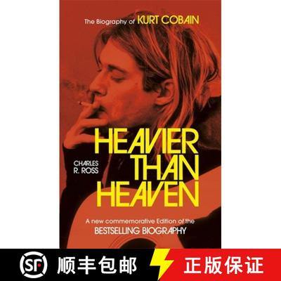 【3-4周达】Heavier Than Heaven: The Biography of Kurt Cobain [9781473699632]