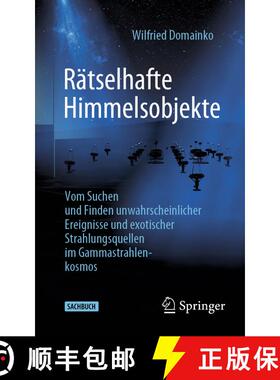 【3-4周达】Rätselhafte Himmelsobjekte: Vom Suchen und Finden unwahrscheinlicher Ereignisse und exoti... [9783662656181]