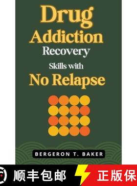 【3-4周达】Drug Addiction Recovery Skills with No Relapse [9798224181209]