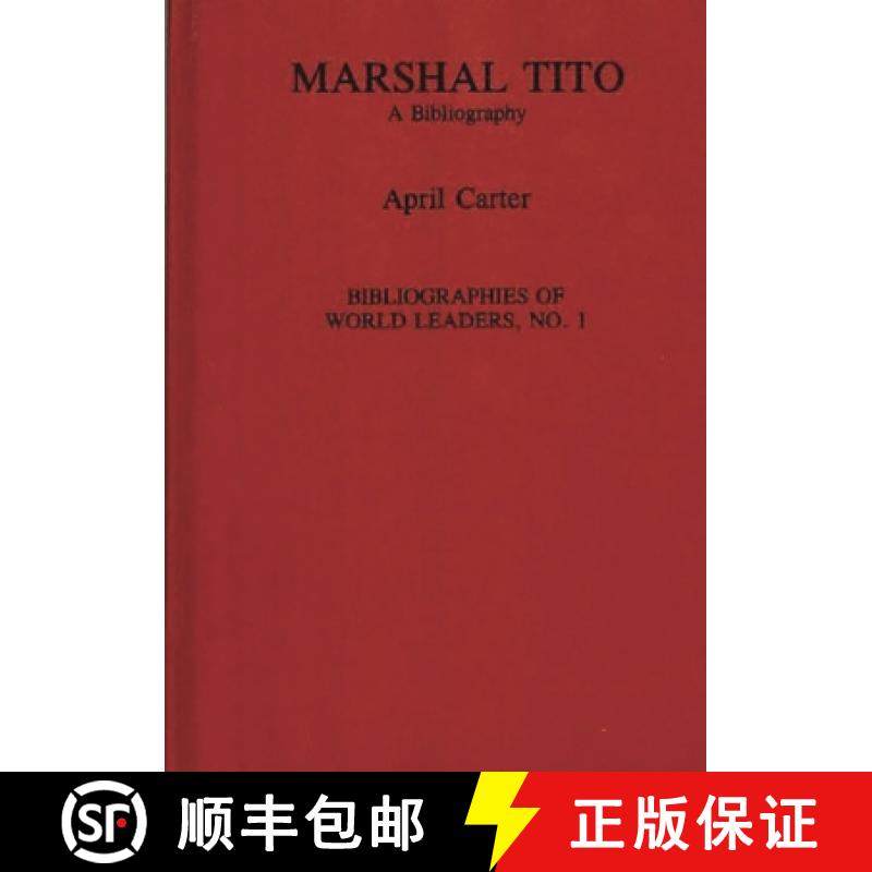 预订 Marshal Tito: A Bibliography [9780313280870]