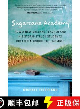 【3-4周达】Sugarcane Academy: How a New Orleans Teacher and His Storm-Struck Students Created a Schoo... [9780156031899]