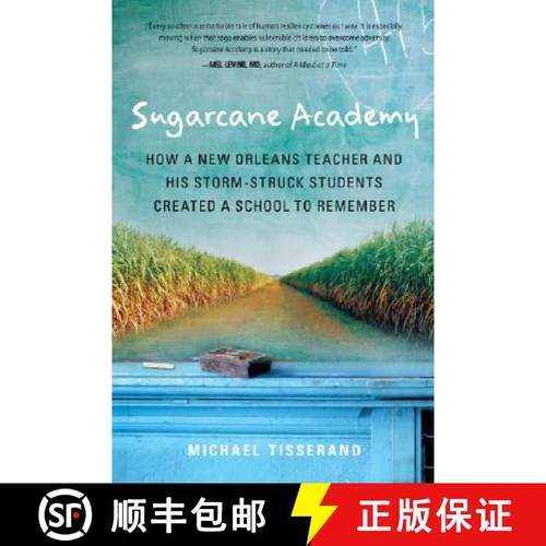 【3-4周达】Sugarcane Academy: How a New Orleans Teacher and His Storm-Struck Students Created a Schoo... [9780156031899]